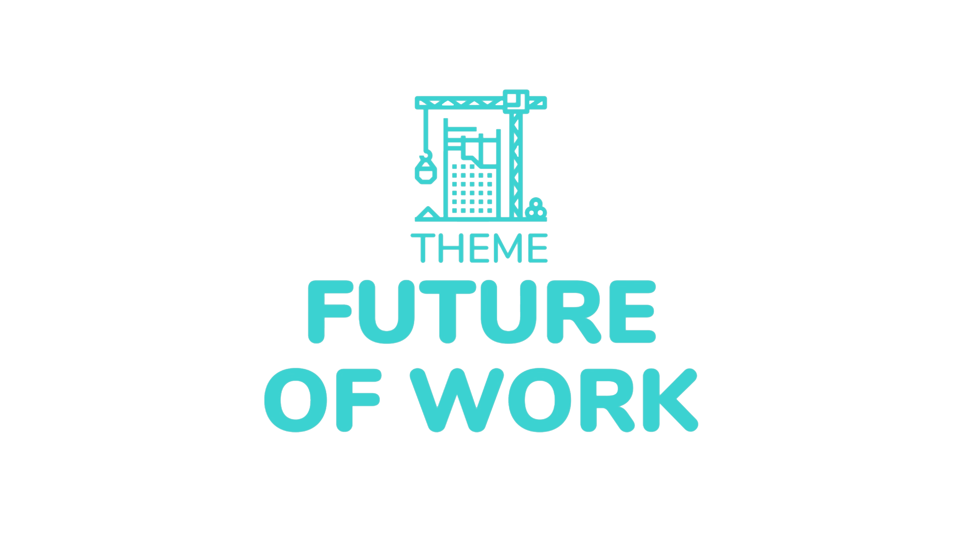 Future of Work theme